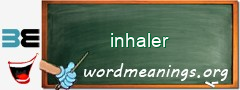 WordMeaning blackboard for inhaler